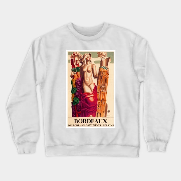 Bordeaux, France - Vintage Travel Poster Design Crewneck Sweatshirt by Naves